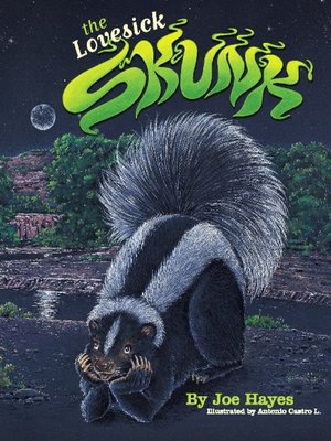 cover image of The Lovesick Skunk